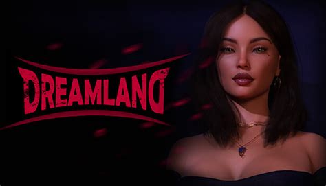 dreamland chapter 2 walkthrough|Steam Community::Dreamland.